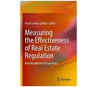 Measuring The Effectiveness Of Real Estate Regulation
