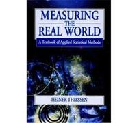 Measuring the Real World Heiner Thiessen (Auteur)