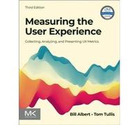 Measuring the User Experience by Tullis Tom Senior Vice President of User Experience Fidelity Investments USA Paperback Book Tullis Tom Senior Vice President of User Experience Fidelity Investments US