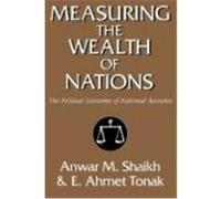 Measuring the Wealth of Nations Ahmet E. Tonak, Anwar Shaikh, Ertugrul Ahmet Tonak (Auteur)