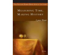 Measuring Time, Making History