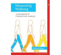 Measuring Walking: A Handbook of Clinical Gait Analysis
