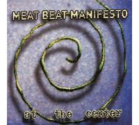 Meat Beat Manifesto - At the Center by Meat Beat Manifesto (2005) Audio CD