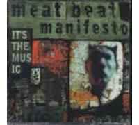Meat Beat Manifesto - It's The Music [Import Anglais]