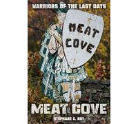 MEAT COVE A TALE OF THE LAST DAYS - STÉPHANE C. ROY - Auto-Édition - ebook (ePub) - Livre