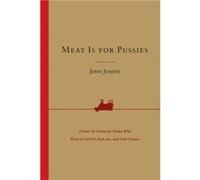 Meat Is for Pussies - John Joseph - HarperCollins - Livre en Anglais - Paperback John JosephJohn Joseph (Auteur)