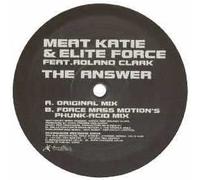 Meat Katie & Elite Force - The Answer (Orig. + FM.M Acid Mix)