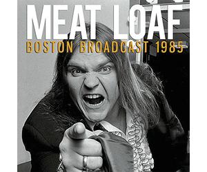 Meat Loaf - Boston Broadcast 1985
