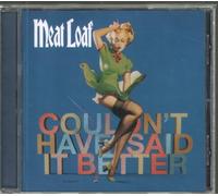 Meat Loaf – Couldn't Have Said It Better – Import