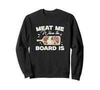 Meat Me Where The Board Is French Cuisine Charcuterie Artiste Sweatshirt