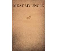 Meat My Uncle