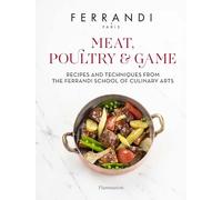 Meat, Poultry & Game Paris Ferrandi (Auteur)
