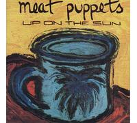 Meat Puppets - Up on The Sun (180 Gram) [Import]