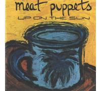 Meat Puppets - Up on The Sun [Import]