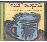 Meat Puppets - Up on The Sun [Import]
