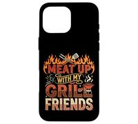 Meat Up with My Grill Friends, Barbecue, Barbecue, soirée Amusante Coque pour iPhone 16 Pro Max