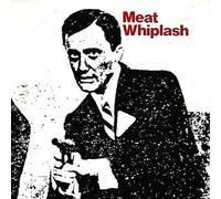 Meat Whiplash - Don't Slip Up (Colour) [Import]