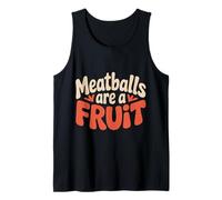 Meatballs are A Fruit Absurd Food Puns - Débardeur