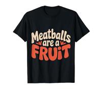 Meatballs are A Fruit Absurd Food Puns - T-Shirt Graphique avec Valeur
