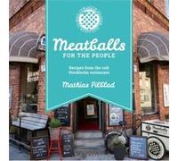 Meatballs for the People by Mathias Pilblad Mathias Pilblad (Auteur)