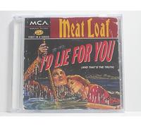 Meatloaf – I'd Lie for You/Whatever Happened to Saturday – MCA