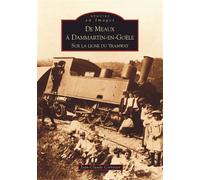 Meaux à Dammartin-en-Goële (De) - Jean-Claude Corvisie - Nouvelles Editions Sutton - broché - Livre