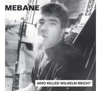 Mebane Robertson - Who Killed Wilhelm Reich