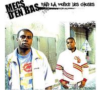 Mec D'En Bas - Par la force des choses