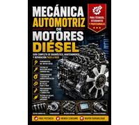 MECÁNICA AUTOMOTRIZ DE MOTORES DIÉSEL