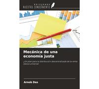 Mecánica de una economía justa: ¿Un plan para la distribución descentralizada de la renta básica universal
