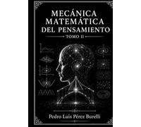 MECÁNICA MATEMÁTICA DEL PENSAMIENTO