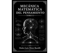 MECÁNICA MATEMÁTICA DEL PENSAMIENTO
