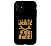 Mécanicien à la Retraite, Je répare des Choses et Je Joue avec Mes Petits-Enfants Coque pour iPhone 11
