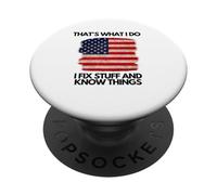 Mécanicien Drapeau américain « Thats What I Do Fix Stuff and Know Things » PopSockets PopGrip Adhésif