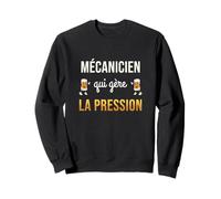 Mécanicien Qui Gère La Pression Cadeau Drôle Apéro Bière Sweatshirt