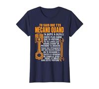 Mécanicien Tu Sais Que t'es Mécano Quand Humour Mécanique T-Shirt, Femme, Bleu Marine, S