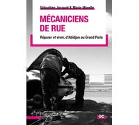 Mécaniciens De Rue - Réparer Et Vivre D'abidjan Au Grand Paris