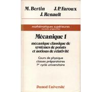 Mécanique 1 : Mécanique classique de systèmes de points et notions de relativité - Mathématiques supérieures