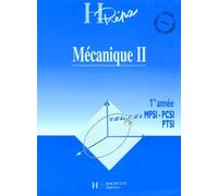 Mecanique 1ere Annee Mpsi-Pcsi-Ptsi. Volume 2