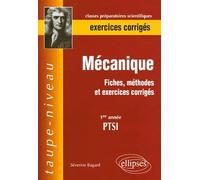 Mécanique 1re année PTSI: Fiches, méthodes et exercices corrigés