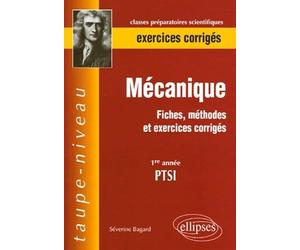 Mécanique 1re année PTSI: Fiches, méthodes et exercices corrigés