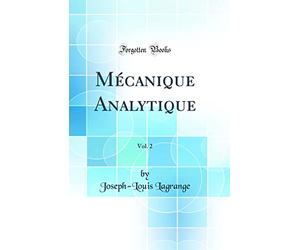Mécanique Analytique, Vol. 2 (Classic Reprint)
