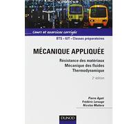 Mécanique appliquée : Cours et exercices corrigés
