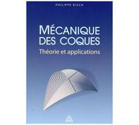 Mécanique Des Coques - Théorie Et Applications