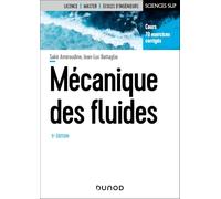 Mécanique des fluides - 5e éd.: Cours, 70 exercices corrigés