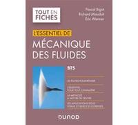 Mécanique des fluides - BTS - L'Essentiel Pascal Bigot (Auteur), Richard Mauduit (Auteur), Eric Wenner (Auteur)