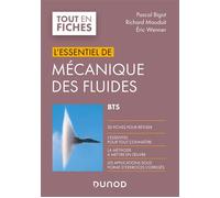 Mécanique des fluides - BTS - L'Essentiel - Pascal Bigot - Dunod - broché - Scolaire / Universitaire