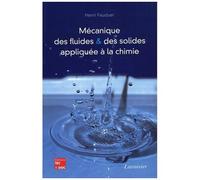Mécanique Des Fluides Et Des Solides Appliquée À La Chimie
