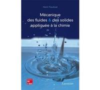 Mécanique Des Fluides Et Des Solides Appliquée À La Chimie