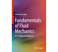 Mécanique Des Fluides: For Scientists and Engineers